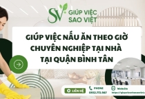 Giúp Việc Nấu Ăn Theo Giờ Chuyên Nghiệp Tại Nhà Tại Quận Bình Tân Giúp Việc Nấu Ăn Theo Giờ Chuyên Nghiệp Tại Nhà Tại Quận Bình Tân
