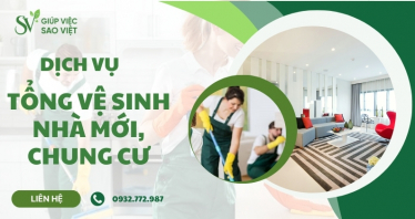 Dịch vụ tổng vệ sinh nhà mới, chung cư